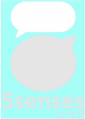 5 senses CAFE   9.15